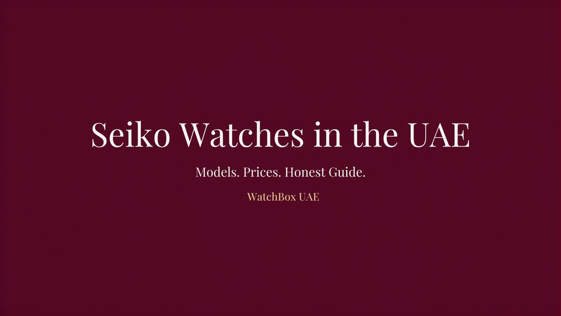 Seiko Watches in the UAE - A Complete Brand Guide With Prices